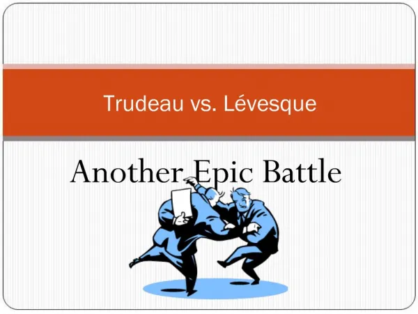 Trudeau vs. L vesque