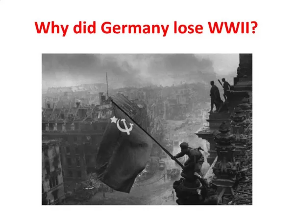 Why did Germany lose WWII