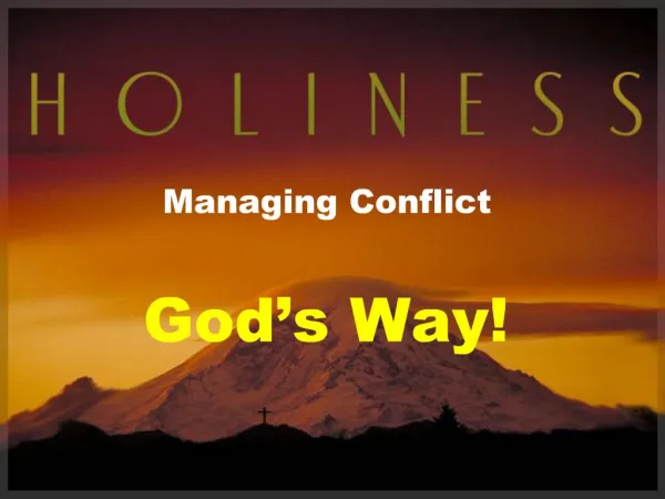 Managing Conflict God s Way
