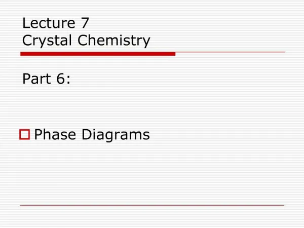 Lecture 7 Crystal Chemistry Part 6: