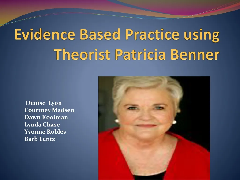 evidence based practice using theorist patricia benner