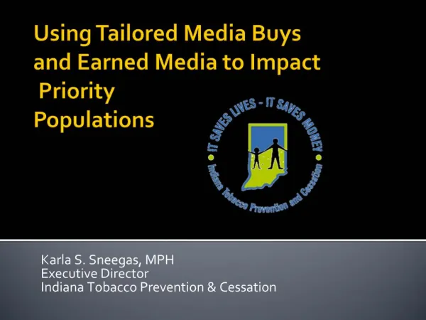 Using Tailored Media Buys and Earned Media to Impact Priority Populations
