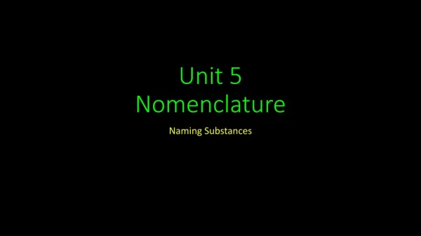 Unit 5 Nomenclature