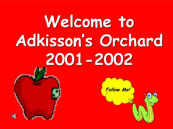Welcome to Adkisson s Orchard 2001-2002