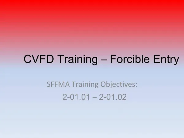 CVFD Training Forcible Entry