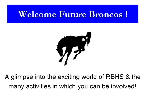 Welcome Future Broncos