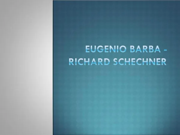 Eugenio Barba - Richard Schechner