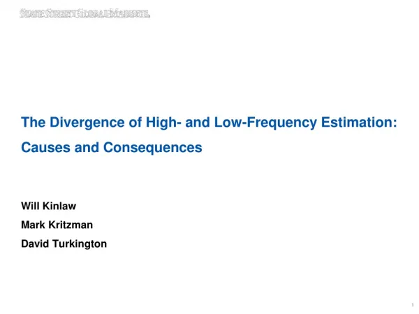 The Divergence of High- and Low-Frequency Estimation: Causes and Consequences