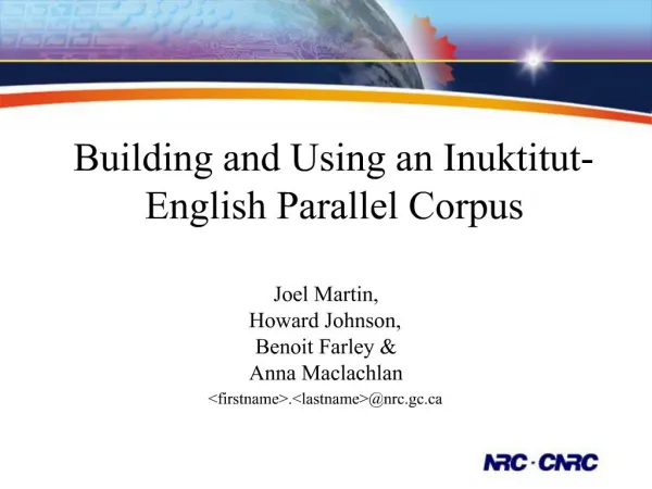 Building and Using an Inuktitut-English Parallel Corpus