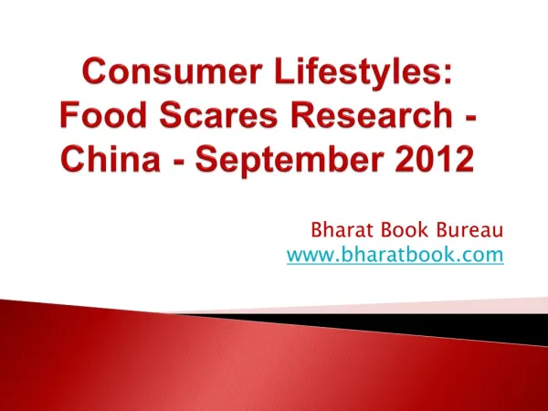 Consumer Lifestyles: Food Scares Research - China - September 2012