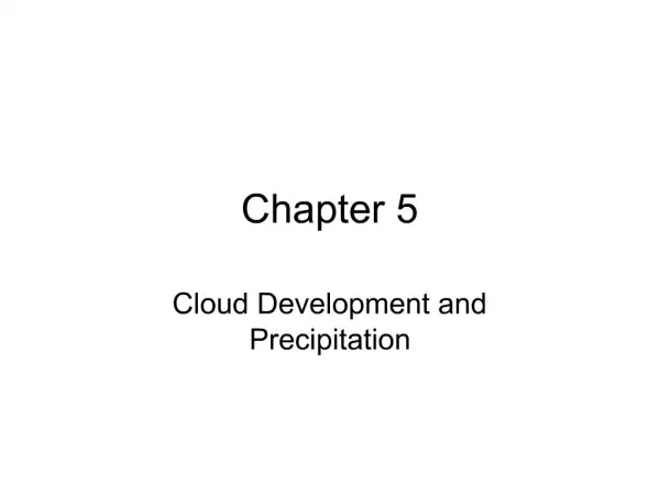 Cloud Development and Precipitation