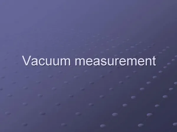 Vacuum measurement