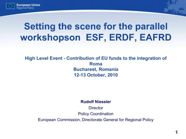 Setting the scene for the parallel workshops on ESF, ERDF, EAFRD High Level Event - Contribution of EU funds to the int