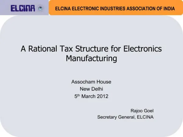 A Rational Tax Structure for Electronics Manufacturing