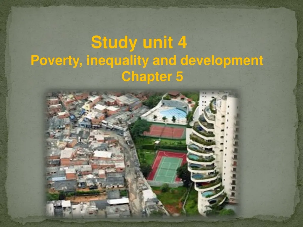 study unit 4 poverty inequality and development