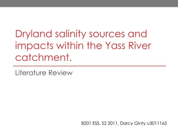 Dryland salinity sources and impacts within the Yass River catchment.