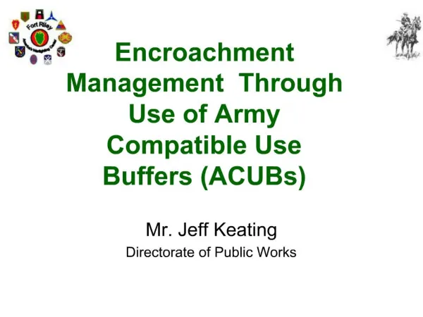 Encroachment Management Through Use of Army Compatible Use Buffers ACUBs