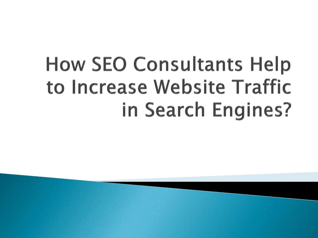 how seo consultants help to increase website traffic in search engines