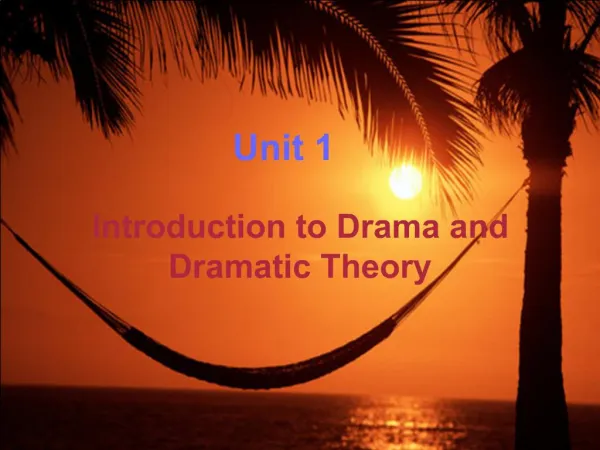 Introduction to Drama and Dramatic Theory
