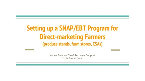 Setting up a SNAP/EBT Program for Direct-marketing Farmers (produce stands, farm stores, CSAs)