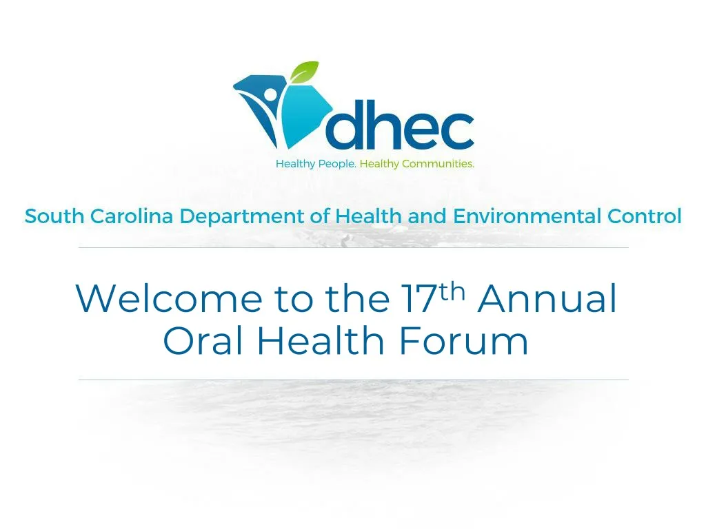 welcome to the 17 th annual oral health forum