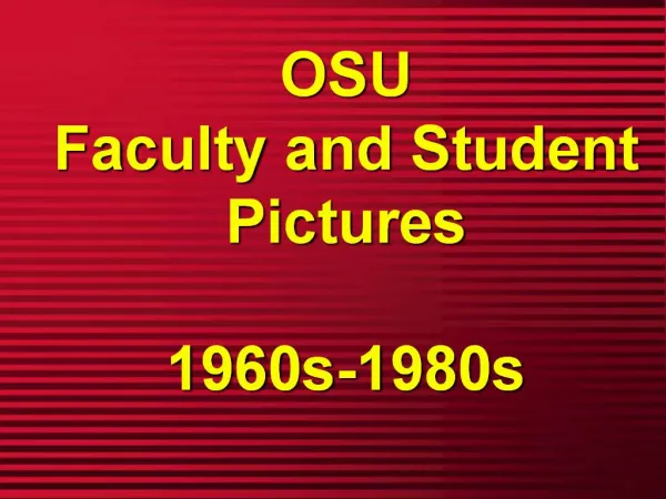 OSU Faculty and Student Pictures 1960s-1980s