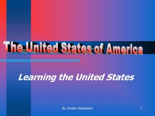 The United States of America Learning the United States - slide 1