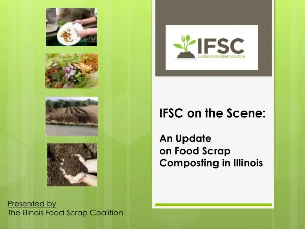 IFSC on the Scene: An Update on Food Scrap Composting in Illinois