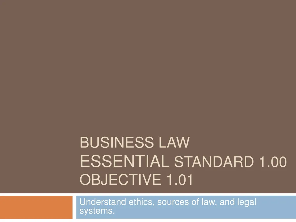 business law essential standard 1 00 objective 1 01