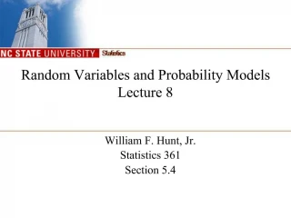 Random Variables and Probability Models Lecture 8 - slide 1