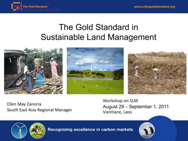 The Gold Standard in Sustainable Land Management