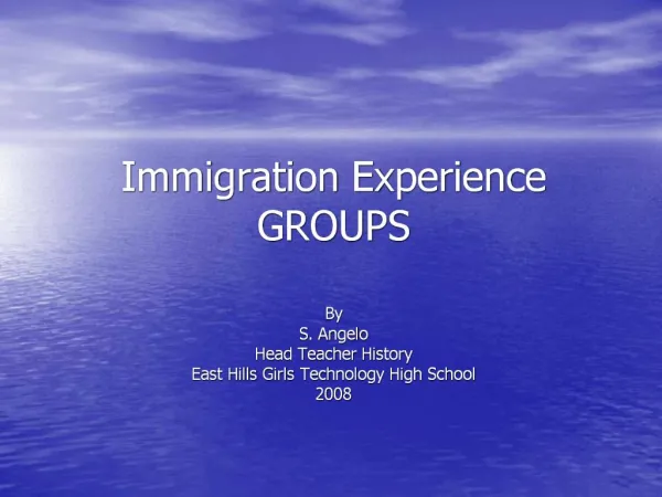 Immigration Experience GROUPS
