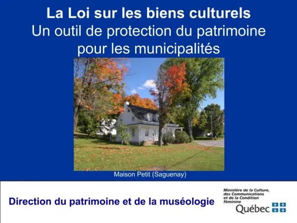 La Loi sur les biens culturels Un outil de protection du patrimoine pour les municipalit s