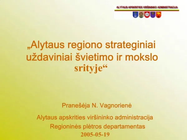 Alytaus regiono strateginiai u daviniai vietimo ir mokslo srityje