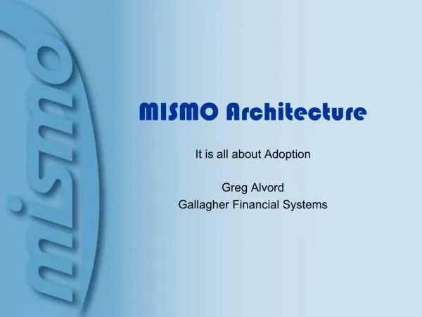 MISMO Architecture