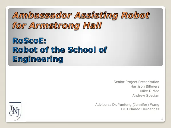 Ambassador Assisting Robot for Armstrong Hall RoScoE: Robot of the School of Engineering