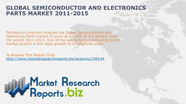 Global Semiconductor and Electronics Parts Market 2011-2015