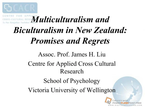 Multiculturalism and Biculturalism in New Zealand: Promises and Regrets