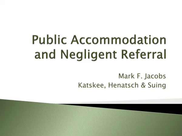 Public Accommodation and Negligent Referral