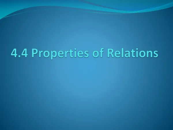 4.4 Properties of Relations