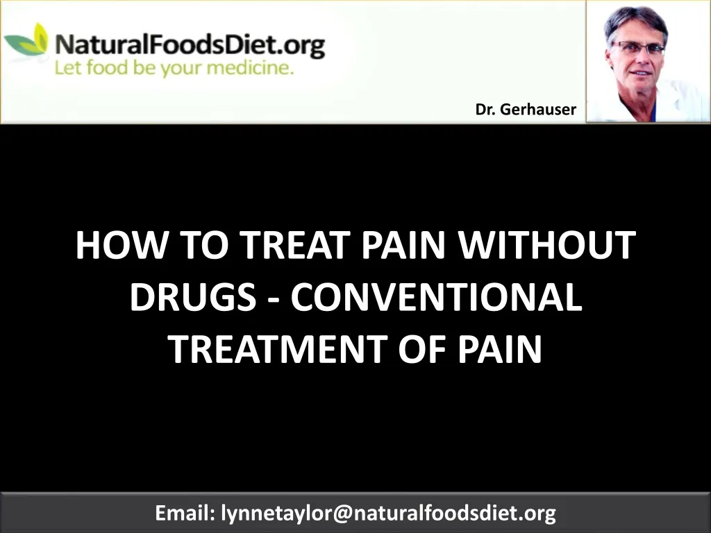 how to treat pain without drugs conventional treatment of pain