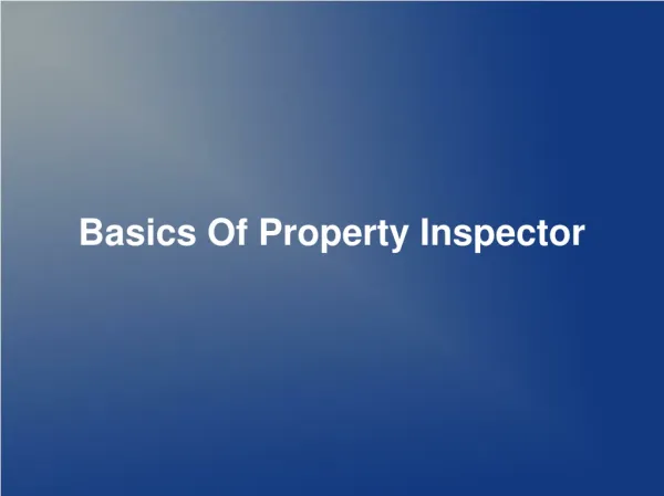 Basics Of Property Inspector