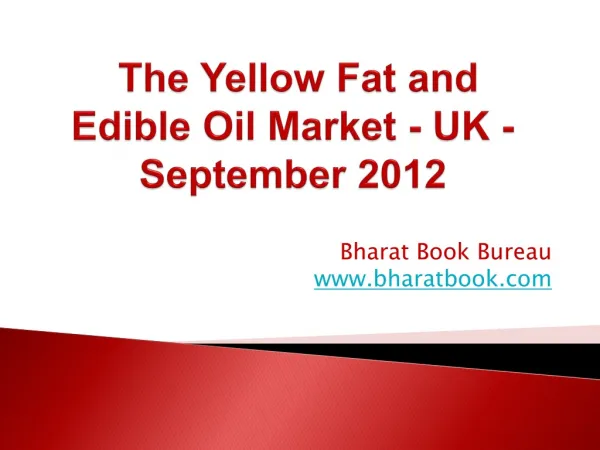 The Yellow Fat and Edible Oil Market - UK - September 2012
