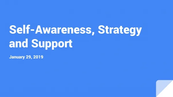 Self-Awareness, Strategy and Support
