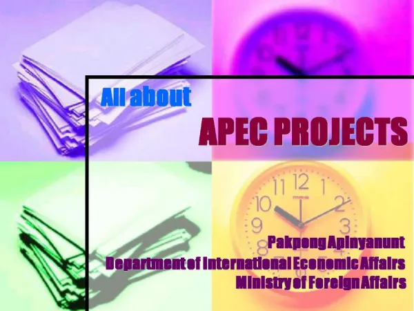 All about APEC PROJECTS Pakpong Apinyanunt Department