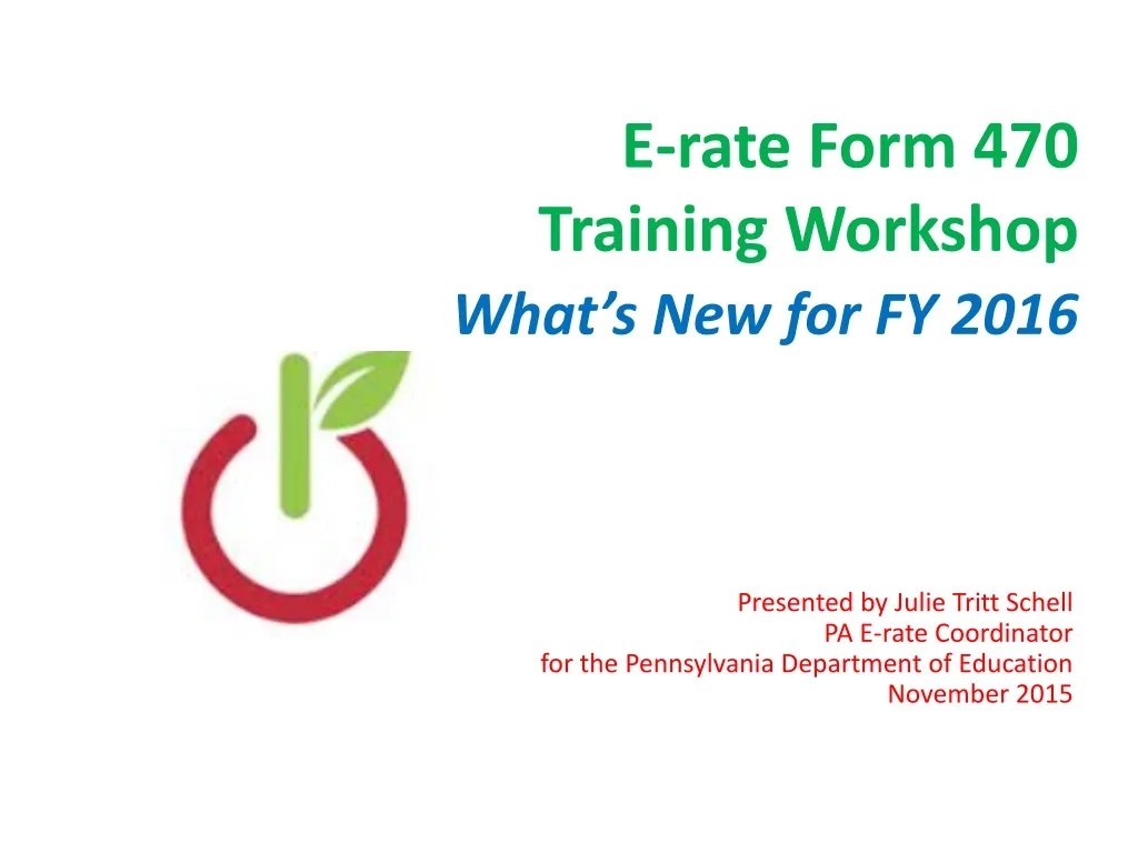 e rate form 470 training workshop what s new for fy 2016