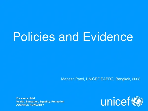 Policies and Evidence