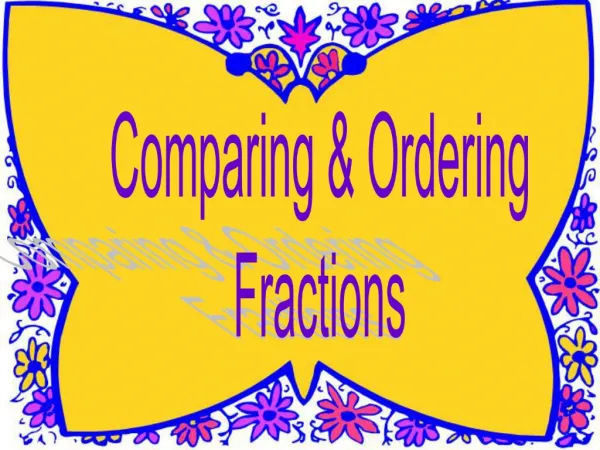Comparing Ordering Fractions