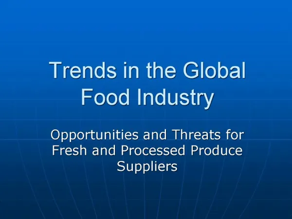 Trends in the Global Food Industry