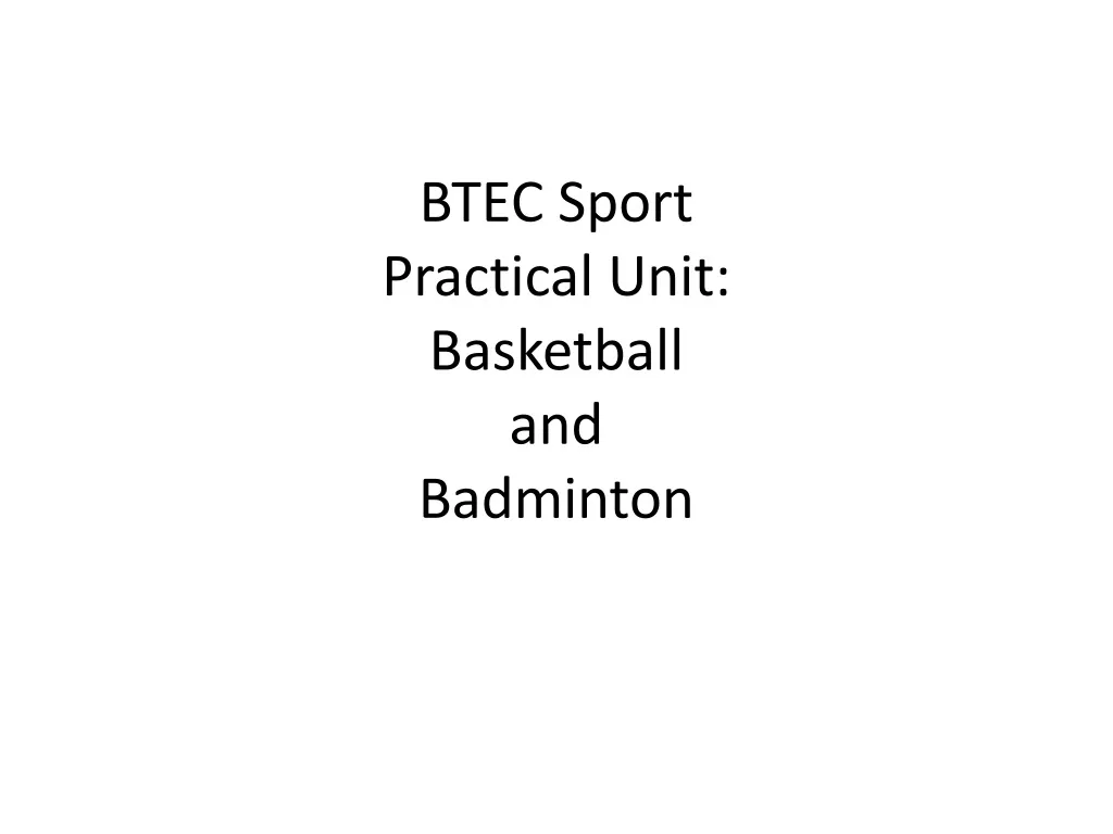 btec sport practical unit basketball and badminton